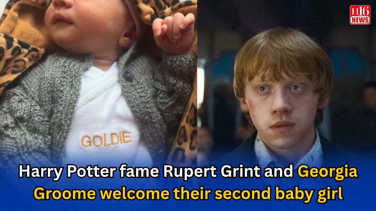Harry Potter fame Rupert Grint and Georgia Groome welcome their second baby girl
